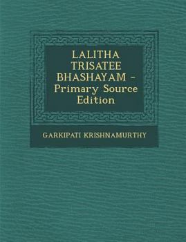 Paperback Lalitha Trisatee Bhashayam [Telugu] Book