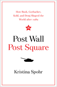 Post Wall: Rebuilding the World after 1989