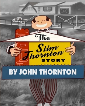 Paperback The Slim Thornton Story Book