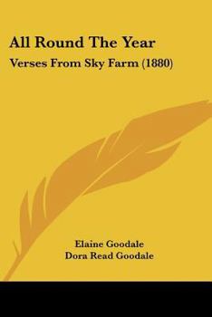 Paperback All Round The Year: Verses From Sky Farm (1880) Book