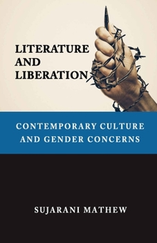 Paperback Literature and Liberation: Contemporary Culture and Gender Concerns Book