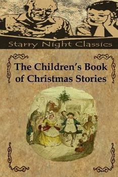 Paperback The Children's Book of Christmas Stories Book