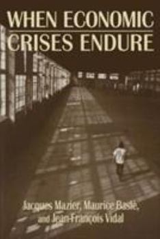 Paperback When Economic Crises Endure Book