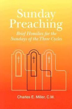 Paperback Sunday Preaching: Brief Homilies for the Sundays of the Three Cycles Book