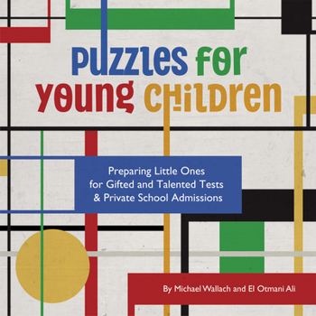Paperback Puzzles for Young Children: Preparing Little Ones for Gifted and Talented Tests & Private School Admissions Book