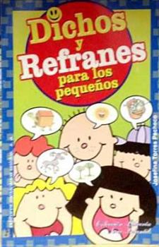 Paperback Dichos y Refranes Para Pequenos [Spanish] Book