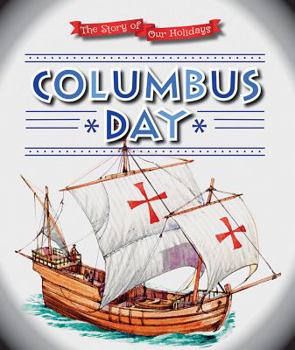 Columbus Day - Book  of the Story of Our Holidays