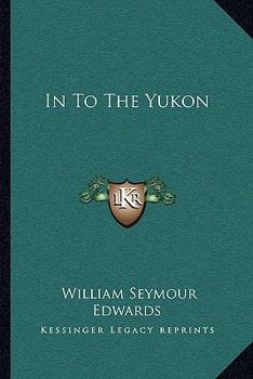 In To the Yukon