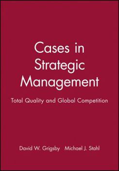 Paperback Cases in Strategic Management: Total Quality and Global Competition Book