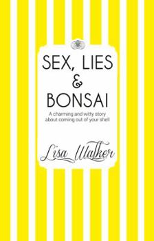 Paperback Sex, Lies and Bonsai Book