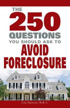Paperback 250 Questions You Should Ask to Avoid Foreclosure Book