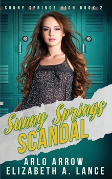 Paperback Sunny Springs Scandal: A High School Bully Romance Book