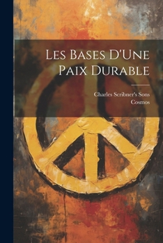 Paperback Les Bases D'Une Paix Durable [French] Book