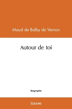 Paperback Autour de toi [French] Book