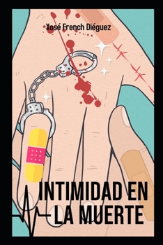 Paperback Intimidad en la Muerte: la política, el deseo, la muerte [Spanish] Book