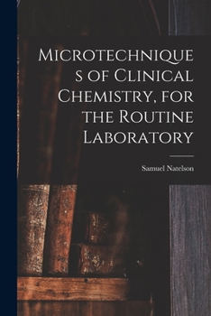Paperback Microtechniques of Clinical Chemistry, for the Routine Laboratory Book