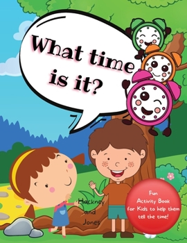 Paperback What Time Is It?: A fun activity book for kids to help them tell the time! For kids aged 6+ Book