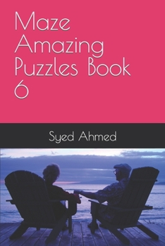 Paperback Maze Amazing Puzzles Book 6 Book