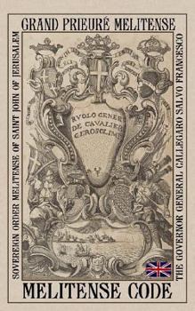 Melitense Code: The fundamental laws of the Orthodox Order of the Knights of Malta