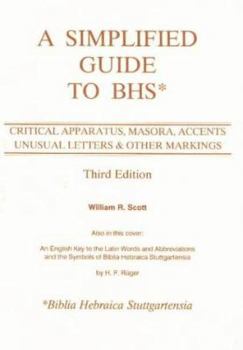 Paperback A Simplified Guide to Bhs: Critical Apparatus, Masora, Accents, Unusual Letters & Other Markings Book