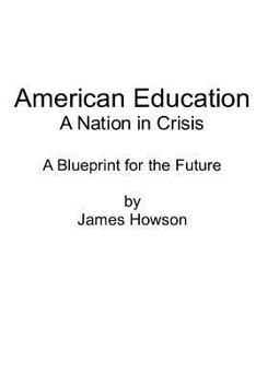 Paperback American Education: A Nation in Crisis Book