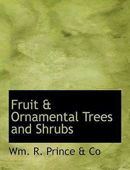 Paperback Fruit & Ornamental Trees and Shrubs [Large Print] Book