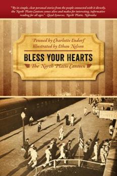 Paperback Bless Your Hearts: The North Platte Canteen Book