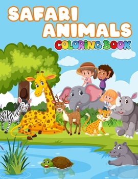 Paperback Safari Animals Coloring Book: A Collection Of Amazing Pictures Can Help You Relax, Boost Your Mood And Have More Fun For Boys And Girls Book