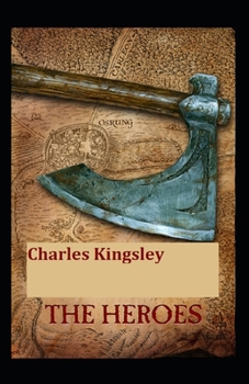 Paperback The Heroes: illustrated edition Book