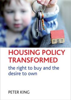 Hardcover Housing Policy Transformed: The Right to Buy and the Desire to Own Book