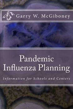 Paperback Pandemic Influenza Planning: Information for Schools and Centers Book