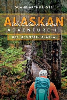 Paperback Alaskan Wilderness Adventure: Book 2 Book