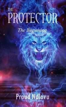 Paperback The Protector: The Beginning Book