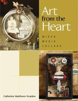 Paperback Art from the Heart: Mixed-Media Collage Book