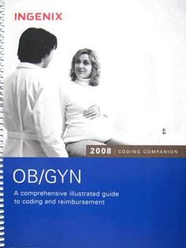 Spiral-bound Coding Companion for OB/GYN: A Comprehensive Illustrated Guide to Coding and Reimbursement Book