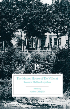 Paperback The Manor House of de Villerai: A Tale of Canada Under the French Dominion Book