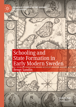 Paperback Schooling and State Formation in Early Modern Sweden Book