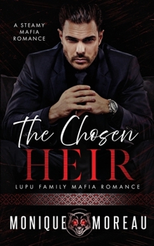 Paperback The Chosen Heir: A Steamy Mafia Romance [Large Print] Book