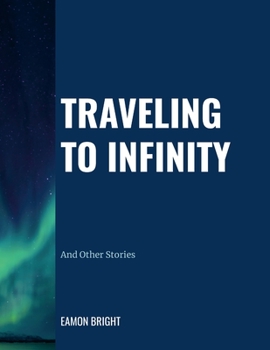 Paperback Traveling to Infinity: And Other Stories Book