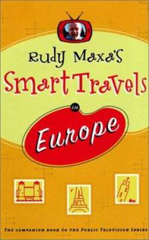 Paperback Rudy Maxa's Smart Travels in Europe Book