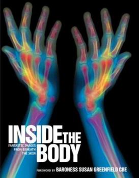 Paperback Inside the Body: Fantastic Images from Beneath the Skin Book