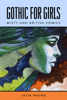Hardcover Gothic for Girls: Misty and British Comics Book