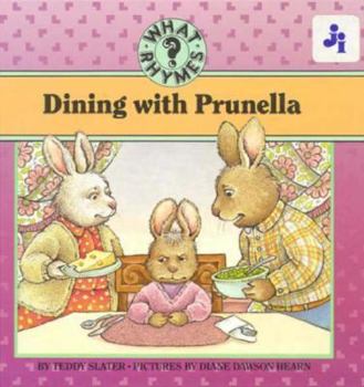 Hardcover Dining With Prunella (What Rhymes) Book