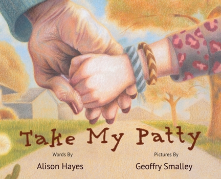 Hardcover Take My Patty Book