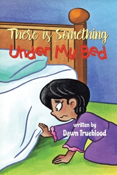 Paperback There is Something Under My Bed Book