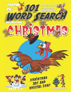 101 Word Search for Kids: SUPER KIDZ Book. Children - Ages 4-8 (US Edition). Yellow Running Turkey. Christmas Words with custom art interior. 101 ... (Superkidz - Christmas Word Search for Kids)