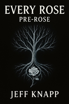 Paperback Every Rose Pre-Rose Book