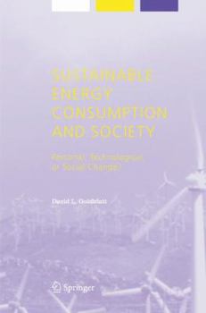 Sustainable Energy Consumption and Society: Personal, Technological, or Social Change? (Alliance for Global Sustainability Bookseries)