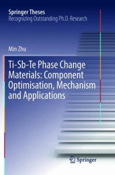 Paperback Ti-Sb-Te Phase Change Materials: Component Optimisation, Mechanism and Applications Book