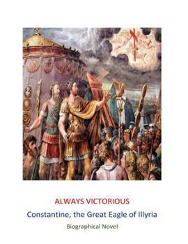 Paperback Always Victorious: Constantine the Great Book